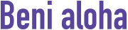 Beni aloha